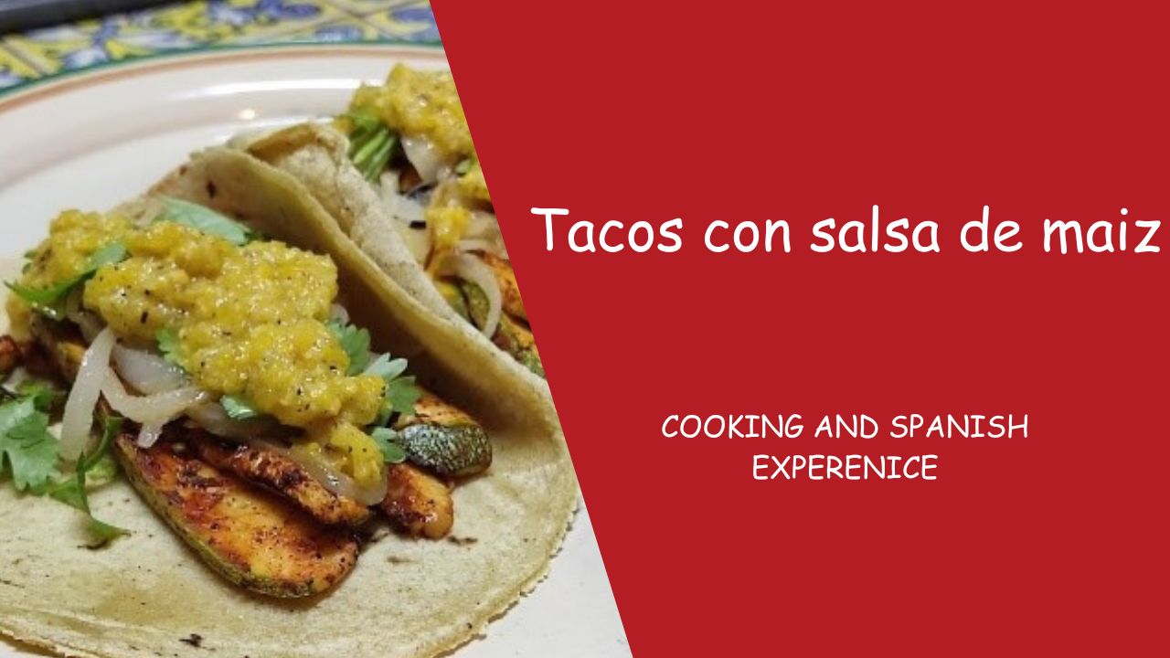 Tacos con salsa de maíz